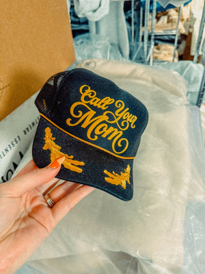 Call Your Mom Trucker Hat